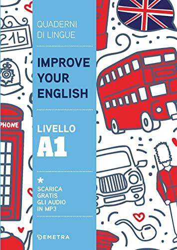 Improve Your English A1 - Libro di Inglese per Principianti