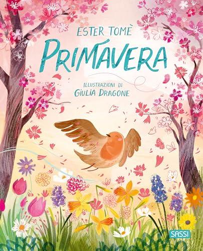 Primavera. Ediz. a colori