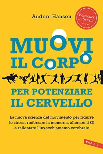 Muovi il corpo per potenziare il cervello