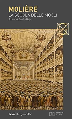 La scuola delle mogli - La critica della scuola delle mogli. Testo francese a fronte