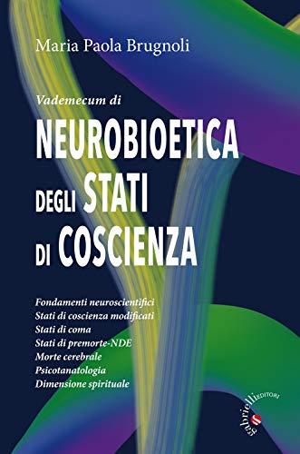 Vademecum di neurobioetica degli stati di coscienza