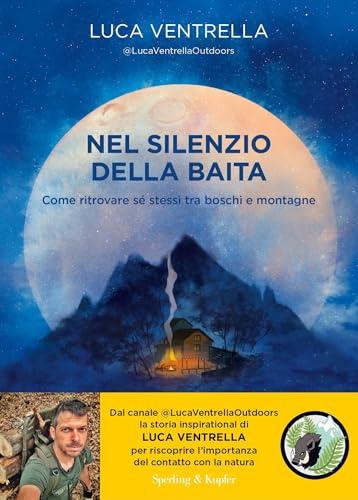 Nel silenzio della baita: Come ritrovare sé stessi tra boschi e montagne