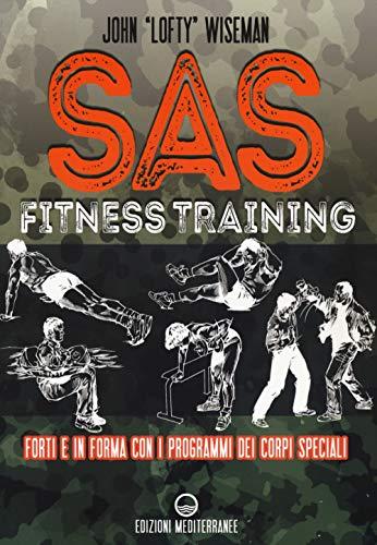 SAS Fitness Training: Forti e in Forma con i Programmi dei Corpi Speciali