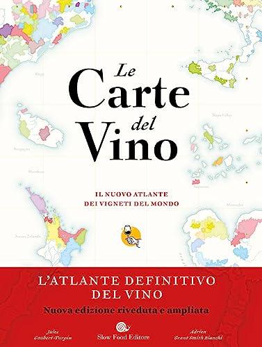 Le carte del vino. Il nuovo atlante dei vigneti del mondo
