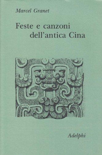 Feste e canzoni dell'antica Cina