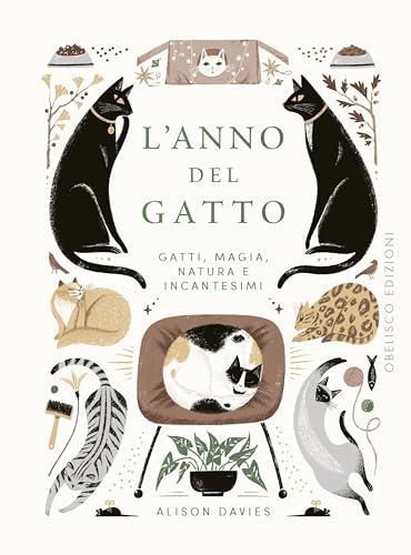 L'anno del gatto. Gatti, magia, natura e incantesimi