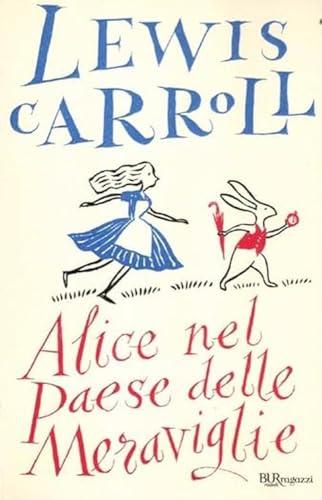 Alice nel Paese delle Meraviglie. Edizione Integrale