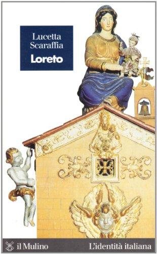 Loreto. Un lembo di Terra Santa in Italia