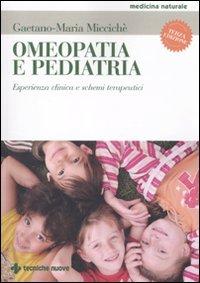 Omeopatia e Pediatria: Esperienza Clinica e Schemi Terapeutici