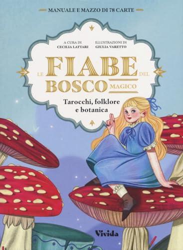 Le Fiabe del Bosco Magico - Tarocchi, Folklore e Botanica