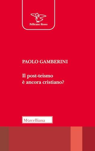 Il post-teismo è ancora cristiano? Riflessioni teologiche