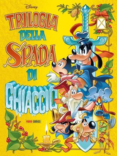 Topolino e La Spada di Ghiaccio - La Trilogia Completa