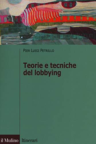 Teorie e tecniche del lobbying