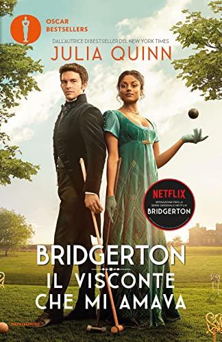 Il visconte che mi amava. Serie Bridgerton. Ediz. speciale
