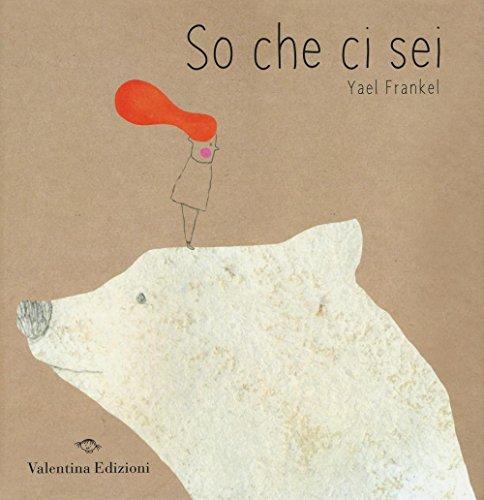 So che ci sei - Yael Frankel