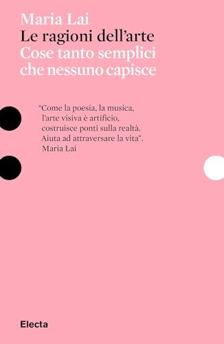 Le ragioni dell'arte cose tanto semplici che nessuno capisce