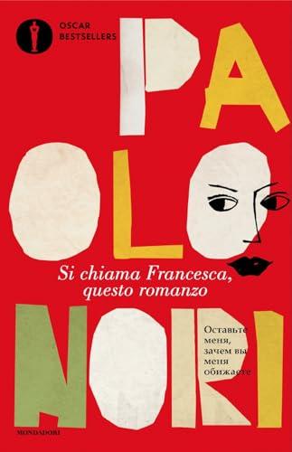 Si chiama Francesca, questo romanzo
