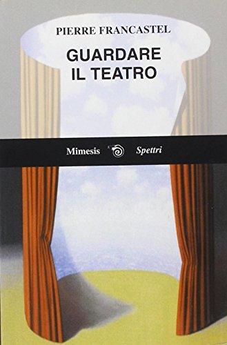 Guardare il teatro