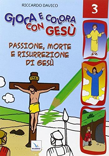 Gioca e Colora con Gesù 3