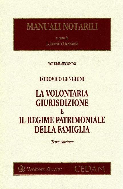 La Volontaria Giurisdizione e il Regime Patrimoniale della Famiglia