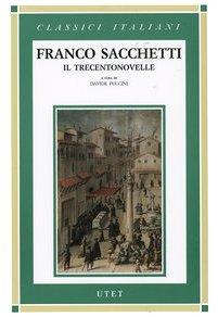 Trecentonovelle di Franco Sacchetti - Edizione Utet