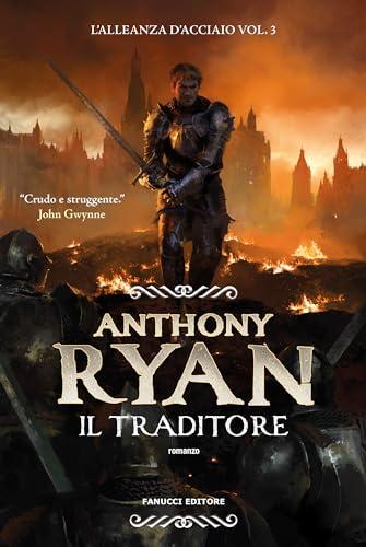Il Traditore. L'Alleanza d'Acciaio