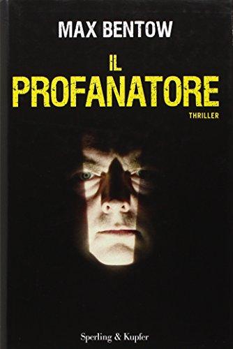 Il profanatore - Max Bentow