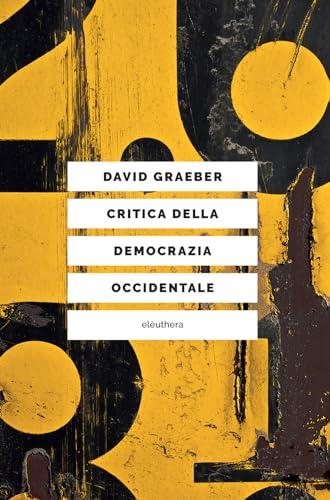 Critica della democrazia occidentale: nuovi movimenti, crisi dello Stato, democrazia diretta