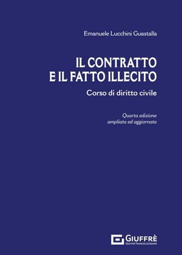 Il contratto e il fatto illecito