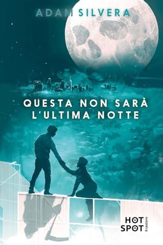 Questa non sarà l'ultima notte