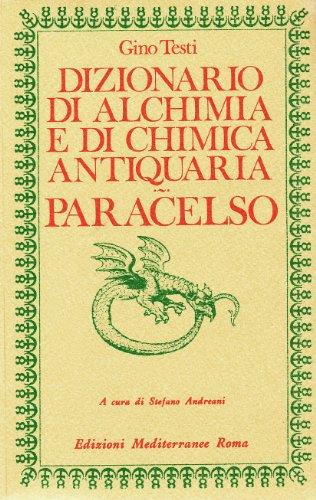 Dizionario di Alchimia e di Chimica Antiquaria di Paracelso