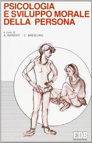 Psicologia e sviluppo morale della persona