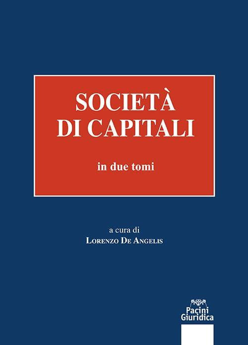 Società di capitali (Vol. 1-2) - Commentario IPSOA