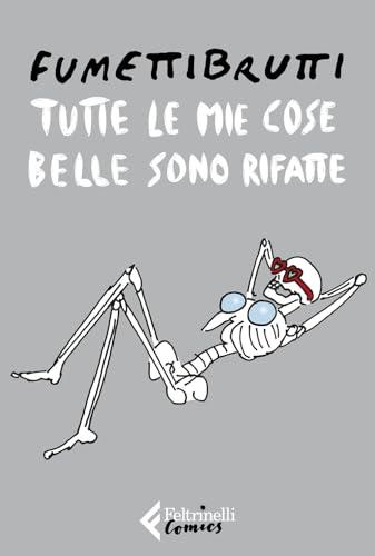 Tutte le mie cose belle sono rifatte