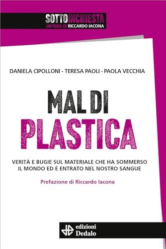 Mal di Plastica: Un'inchiesta sul ciclo di vita della plastica