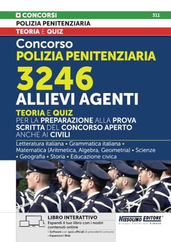 Concorso Polizia Penitenziaria 3246 Allievi Agenti: Teoria e Quiz, Libro Interattivo con Espansioni Online e Software