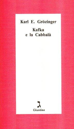 Kafka e la Cabbalà: L'elemento ebraico nell'opera e nel pensiero di Franz Kafka