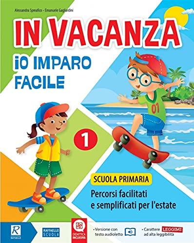 In vacanza. Io imparo facile. Per la Scuola elementare (Vol. 1)