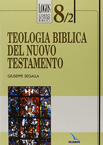 Teologia biblica del Nuovo Testamento