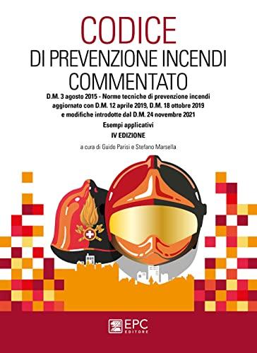 Codice di prevenzione incendi commentato D.M. 3 agosto 2015