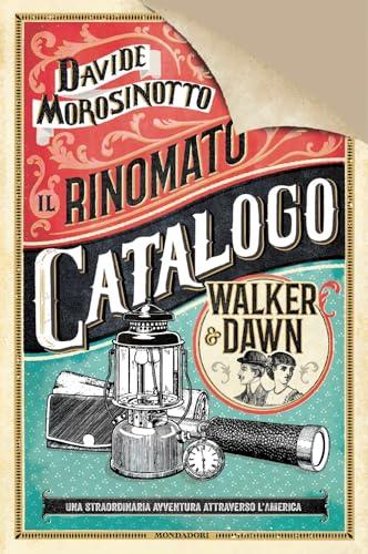 Il rinomato catalogo Walker & Dawn. Ediz. deluxe