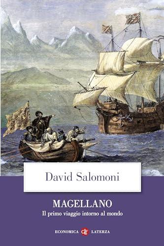 Magellano: Il primo viaggio intorno al mondo