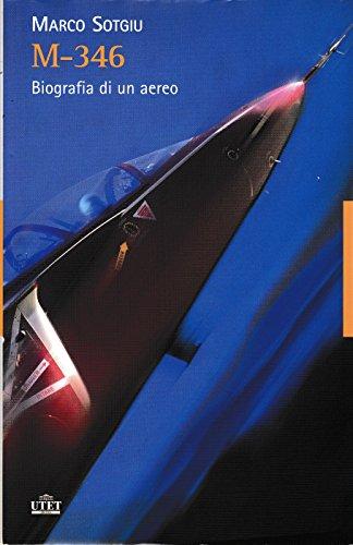 M-346. Biografia di un aereo