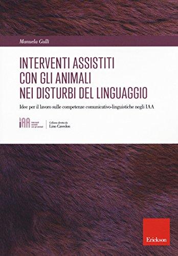 Gli interventi assistiti con gli animali nei disturbi del linguaggio
