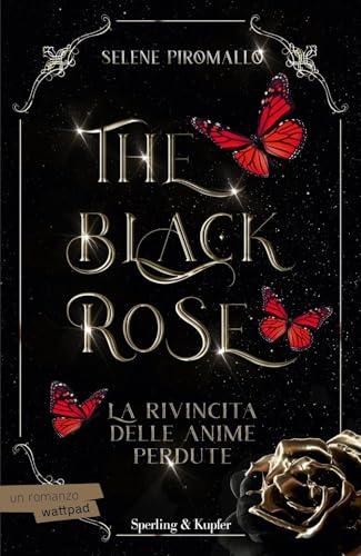 La rivincita delle anime perdute. The black rose (Vol. 4)