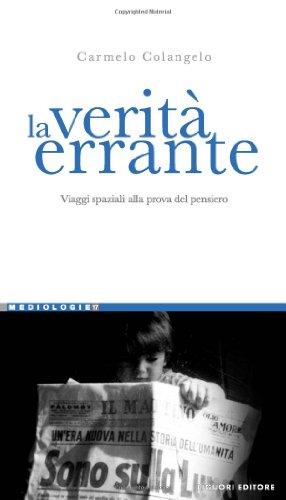 La verità errante: viaggi spaziali alla prova del pensiero