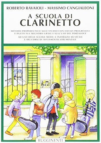 A scuola di clarinetto. Metodo propedeutico allo studio con esercizi progressivi e duetti sul registro grave e sull'uso del portavoce