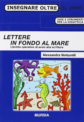Lettere in fondo al mare: Libretto operativo di avvio alla scrittura