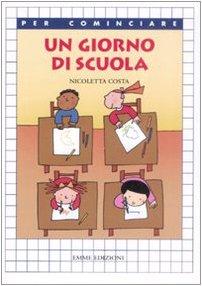 Un giorno di scuola - Nicoletta Costa