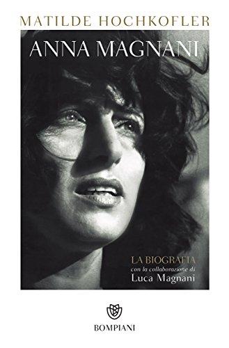 Anna Magnani: La biografia (Overlook)